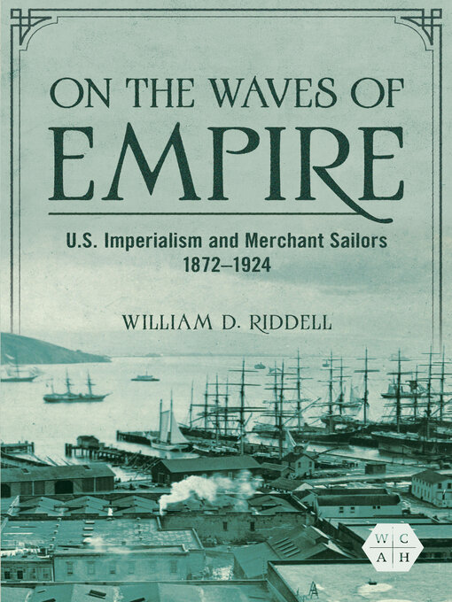 Title details for On the Waves of Empire by William D. Riddell - Available